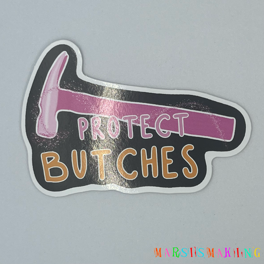 Protect Butches Sticker